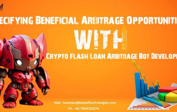 Specifying Beneficial Arbitrage Opportunities with Crypto Flash Loan Arbitrage Bot Development