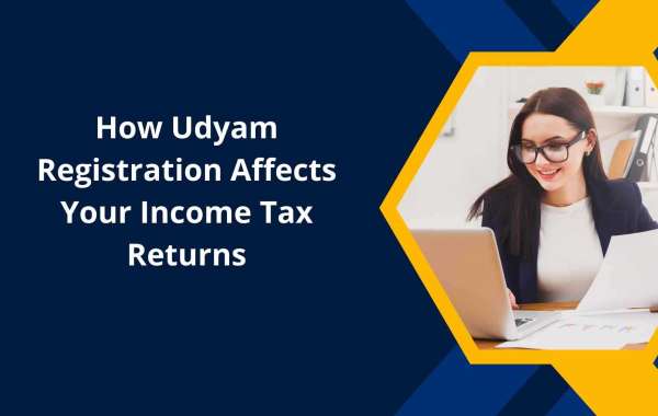 How Udyam Registration Affects Your Income Tax Returns