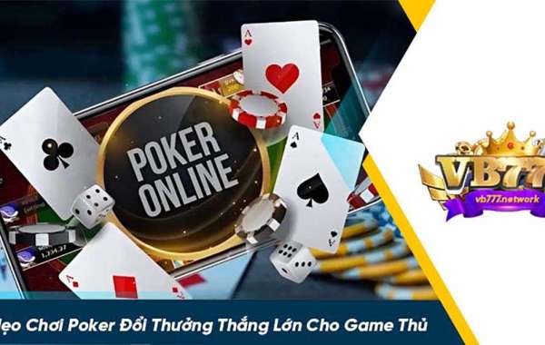 Thế Giới Game Đánh Bài Poker Đổi Thưởng Hấp Dẫn Tại VB777