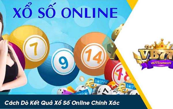 Cách Dò Kết Quả Xổ Số Online Chính Xác Tại VB777