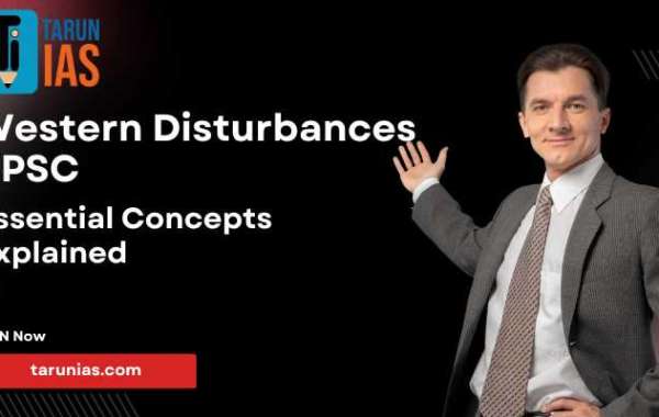 Western Disturbances UPSC: Essential Concepts Explained