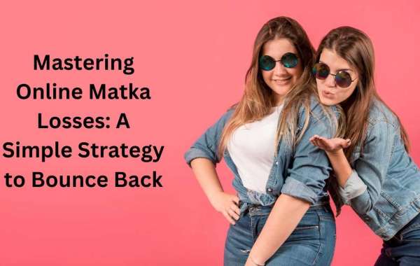 Mastering Online Matka Losses: A Simple Strategy to Bounce Back