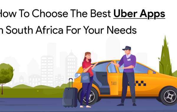 How to Choose the Best Uber Apps in South Africa for Your Needs