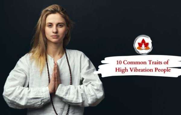 What Is a High Vibration Person? Exploring the Traits and Benefits of High Vibrational Energy