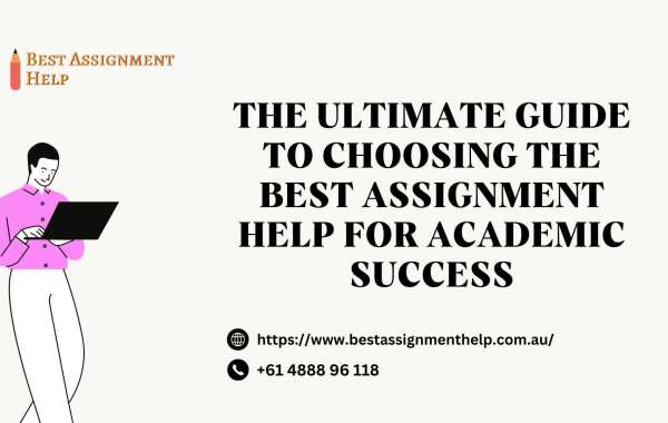 The Ultimate Guide to Choosing the Best Assignment Help for Academic Success